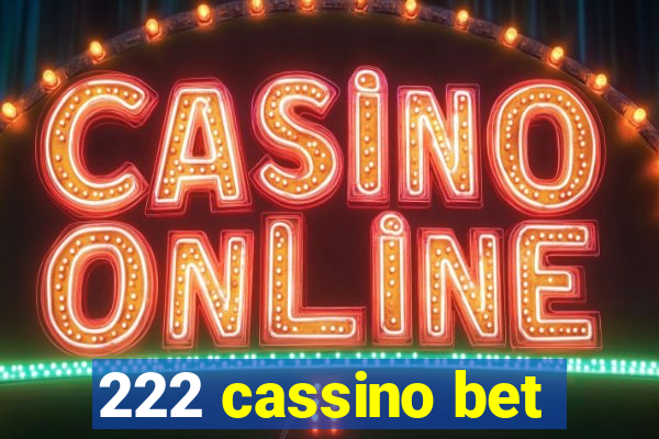 222 cassino bet